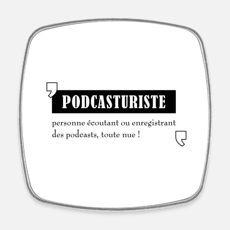 PODCASTuriste - Magnet carré - blanc