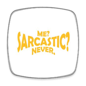 me sarcastic never Zitat - Viereckiger Kühlschrankmagnet - Weiß - Vorne