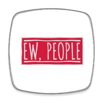 ew people lustiges Zitat - Viereckiger Kühlschrankmagnet - Weiß - Vorne