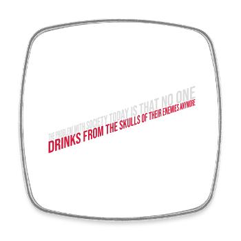 drinks from enemies skulls - Square fridge magnet - white - Front