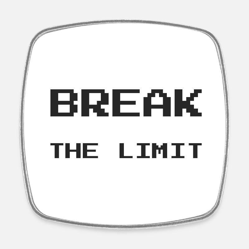 Break the limits - Square fridge magnet - white