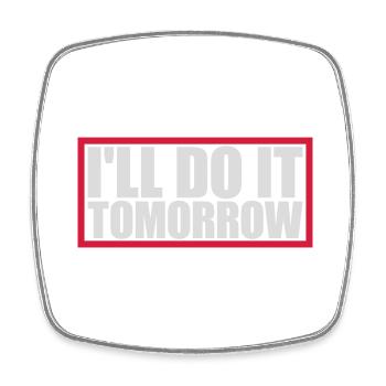 do it tomorrow Zitat - Viereckiger Kühlschrankmagnet - Weiß - Vorne