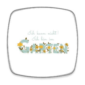 Ich kann nicht ich bin im Garten - Gartenarbeit - Viereckiger Kühlschrankmagnet - Weiß - Vorne