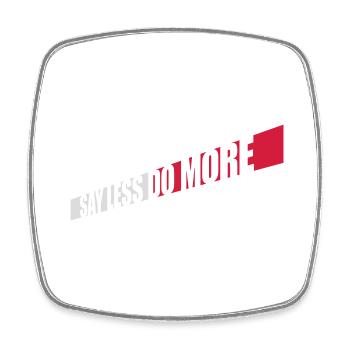 say less do more - Square fridge magnet - white - Front