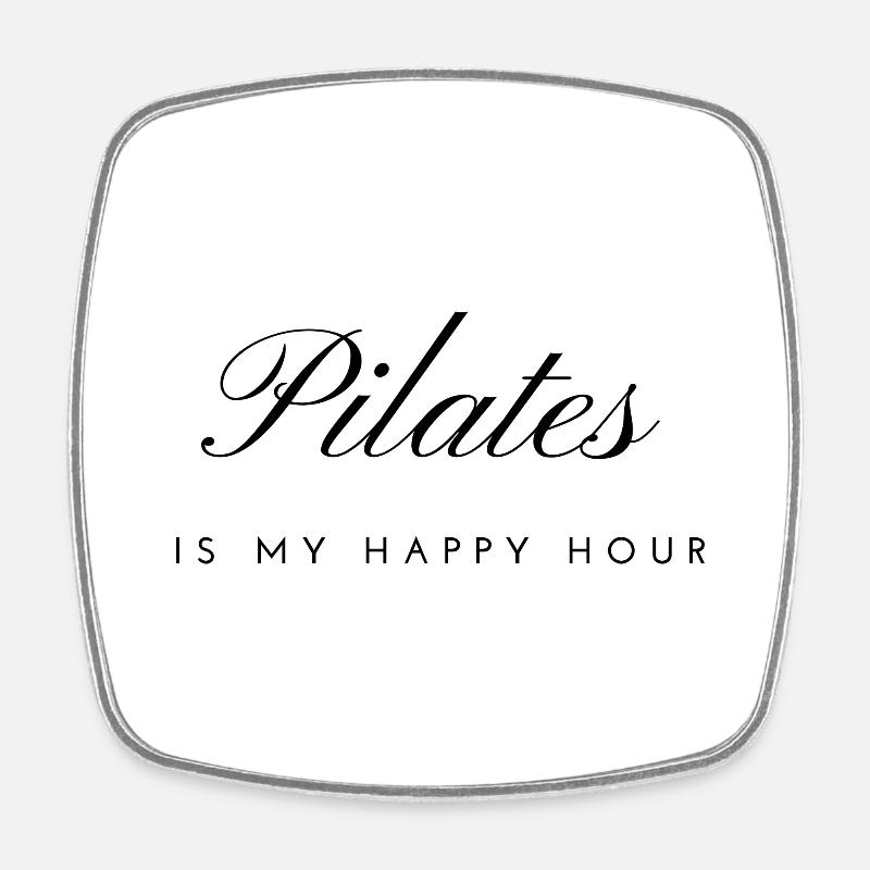Pilates Is my happy hour - Square fridge magnet - white