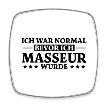 Masseur Lustiger Spruch Massage Masseur Geschenk - Viereckiger Kühlschrankmagnet - Weiß - Vorne