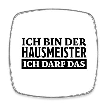 Hausmeister Spruch Lustiges Hausmeister Geschenk - Viereckiger Kühlschrankmagnet - Weiß - Vorne