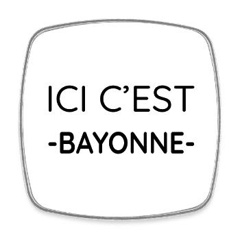 Ici c'est Bayonne (noir) - Magnet carré - blanc - Devant