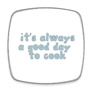 it s always a good day to cook Design - Viereckiger Kühlschrankmagnet - Weiß - Vorne