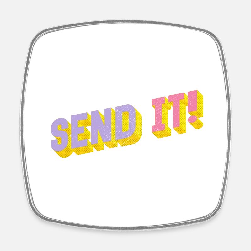 SEND IT! - Viereckiger Kühlschrankmagnet - Weiß