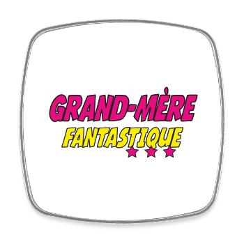 Grand Mère FANTASTIQUE - Magnet carré - blanc - Devant