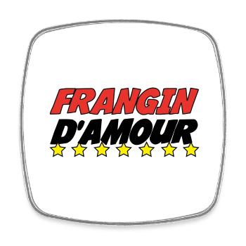 FRANGIN d'amour - Magnet carré - blanc - Devant