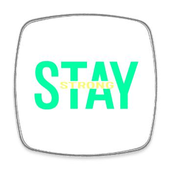 stay strong - Magnet carré - blanc - Devant