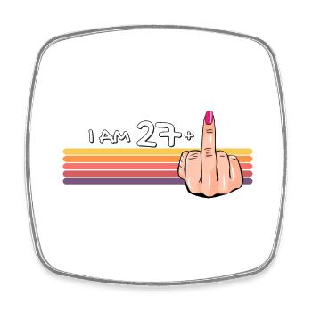 I Am 27 + 1 Middle Finger Shirt I Am 27 Plus, - Square fridge magnet - white - Front