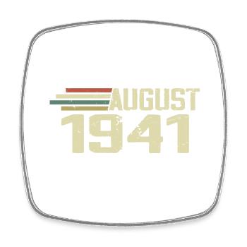 Born August 1941 Anniversary August 1941 Year - Square fridge magnet - white - Front