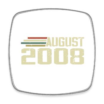 Born August 2008 Anniversary August 2008 Year - Square fridge magnet - white - Front