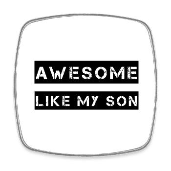 AWESOME LIKE MY SON Geschenk für Vater Mutter - Viereckiger Kühlschrankmagnet - Weiß - Vorne
