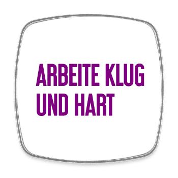 Arbeite Klug Und Hart – Erfolgs-Motto für Macher - Viereckiger Kühlschrankmagnet - Weiß - Vorne