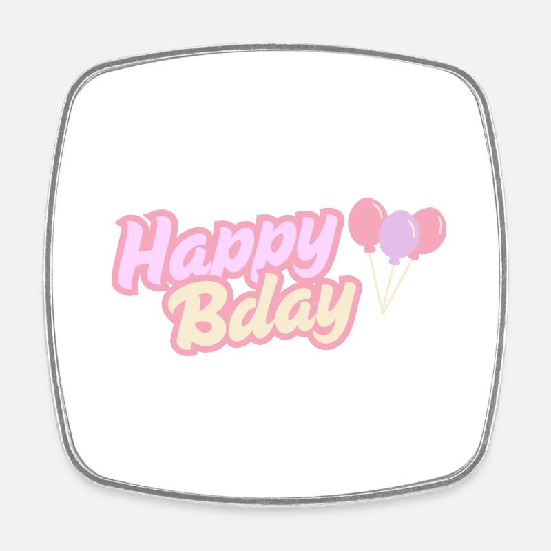 Happy Bday - Square fridge magnet - white