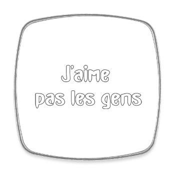 J'aime pas les gens... - Magnet carré - blanc - Devant
