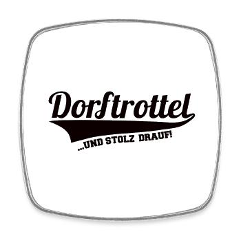Dorftrottel für Dorfkinder - Viereckiger Kühlschrankmagnet - Weiß - Vorne