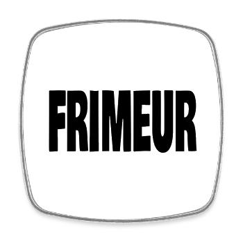 frimeur - Magnet carré - blanc - Devant