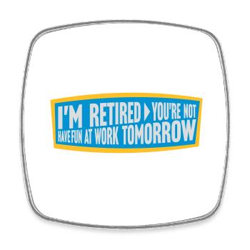 have fun at work - Square fridge magnet - white - Front