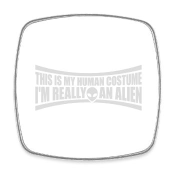 Citation extraterrestre de costume humain - Magnet carré - blanc - Devant