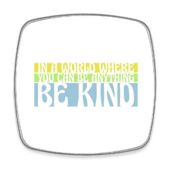 you can be kind - Square fridge magnet - white - Front