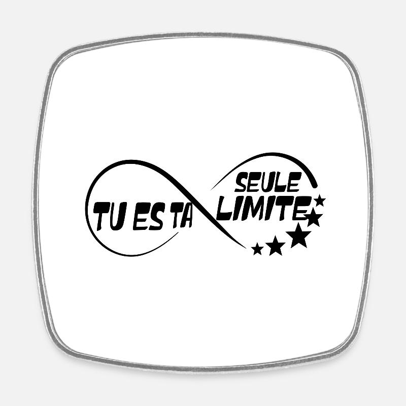 Tu es ta seule limite - Magnet carré - blanc
