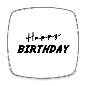 HAPPY BIRTHDAY. HAPPY BIRTHDAY. ANNIVERSARY. - Square fridge magnet - white - Front