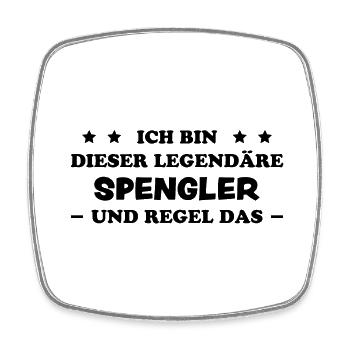 Spengler Beruf Lustiger Spruch Handwerker Geschenk - Viereckiger Kühlschrankmagnet - Weiß - Vorne