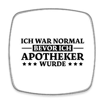 Apotheker Spruch Beruf Lustiges Apotheker Geschenk - Viereckiger Kühlschrankmagnet - Weiß - Vorne