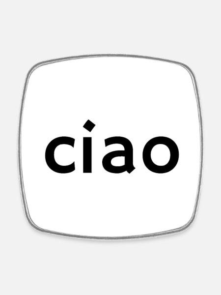 Ciao – Classic Italian Greeting Design - Square fridge magnet - white