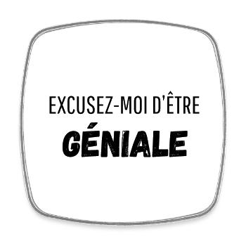 Excusez moi d’être géniale - Magnet carré - blanc - Devant