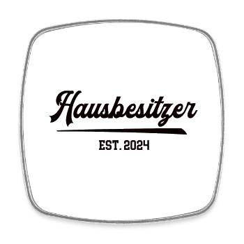 Hausbesitzer est. 2024 Homeowner Hausherr Bauherr - Viereckiger Kühlschrankmagnet - Weiß - Vorne