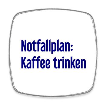 Coffee Contingency Plan - Square fridge magnet - white - Front