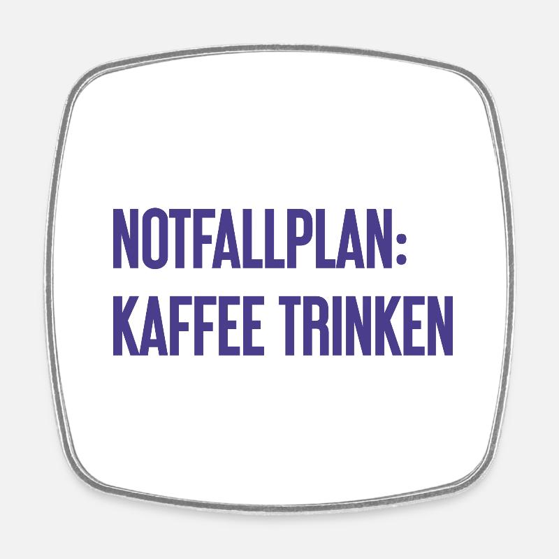 Kaffee-Notfallplan - Viereckiger Kühlschrankmagnet - Weiß