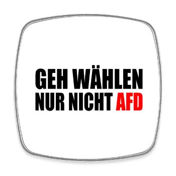 geh wählen nur nicht afd - Viereckiger Kühlschrankmagnet - Weiß - Vorne
