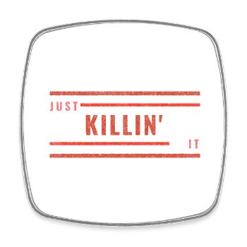 Just Killin It Red (Distressed) - Square fridge magnet - white - Front