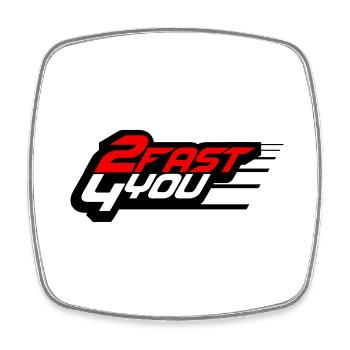 Too Fast for You Saying 2 Too Fast 4 For You - Square fridge magnet - white - Front