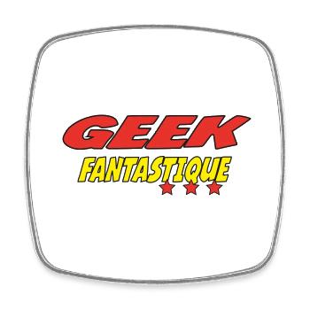 GEEK FANTASTIQUE - Magnet carré - blanc - Devant
