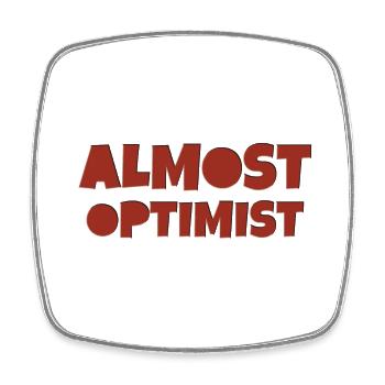 almost optimist - Viereckiger Kühlschrankmagnet - Weiß - Vorne