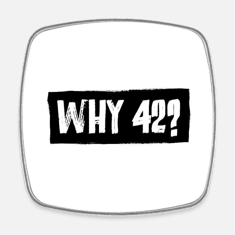 La question de la réponse à tout ? - Magnet carré - blanc