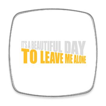leave me alone day - Viereckiger Kühlschrankmagnet - Weiß - Vorne