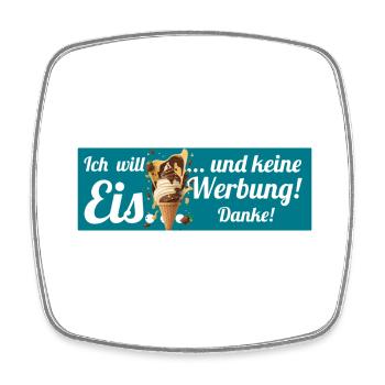 Ich will Eis und keine Werbung! Keine Werbung! - Viereckiger Kühlschrankmagnet - Weiß - Vorne