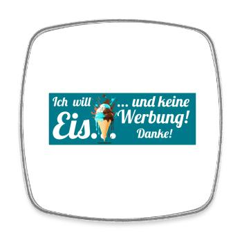Ich will Eis und keine Werbung! Keine Werbung! - Viereckiger Kühlschrankmagnet - Weiß - Vorne