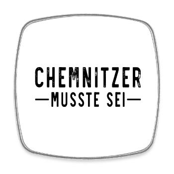 Chemnitzer musste sei - Viereckiger Kühlschrankmagnet - Weiß - Vorne