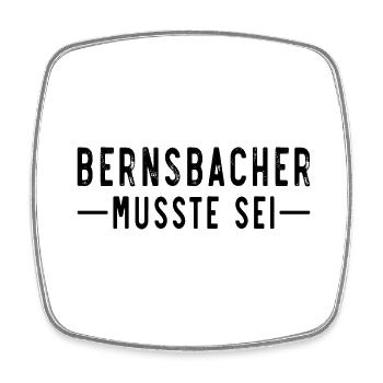 Bernsbacher musste sei - Viereckiger Kühlschrankmagnet - Weiß - Vorne