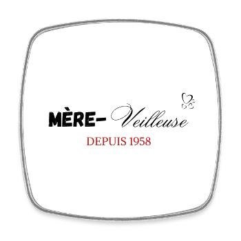 Mère veilleuse depuis 1958 - Magnet carré - blanc - Devant